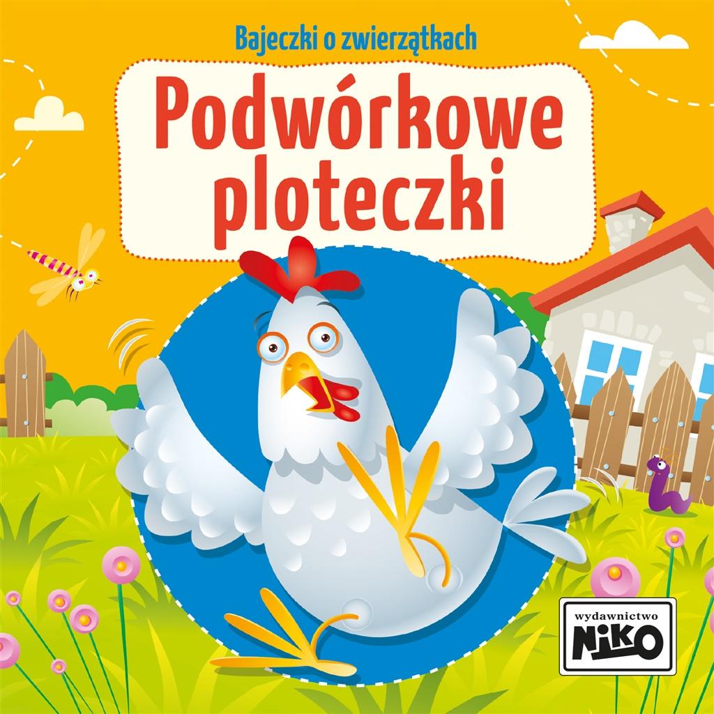 niko książeczka bajeczki o zwierzątkach podwórkowe ploteczki