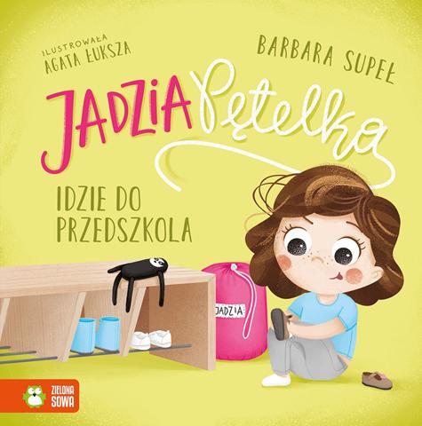 ZIELONA SOWA KSIĄŻECZKA JADZIA Z PĘTELKĄ IDZIE DO PRZEDSZKOLA