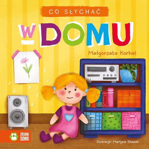 ZIELONA SOWA KSIĄŻECZKA CO SŁYCHAĆ W DOMU