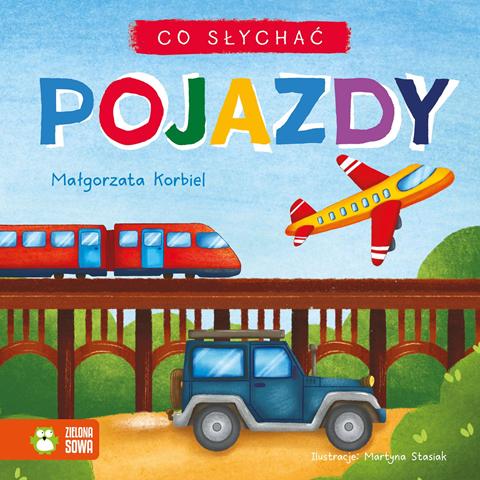 ZIELONA SOWA KSIĄŻECZKA CO SŁYCHAĆ POJAZDY