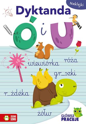 ZIELONA SOWA KSIĄŻECZKA GŁÓWKA PRACUJE DYKTANDA Ó I U