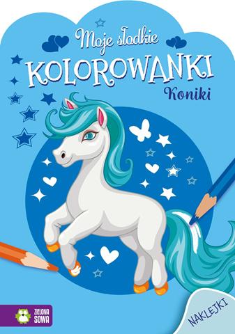 ZIELONA SOWA KOLOROWANKA MOJE SŁODKIE KONIKI