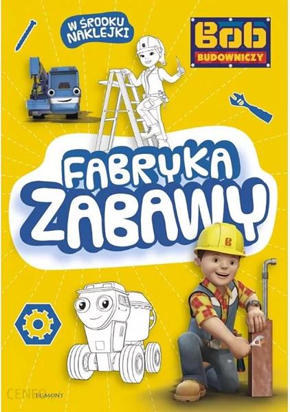 egmont książ. fabryka zabawy - bob budowniczy