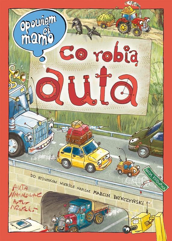 NASZA KSIĘGARNIA KSIĄŻECZKA OPOWIEM CI MAMO CO ROBIĄ AUTA