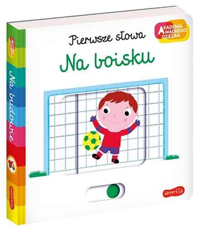 książka na boisku pierwsze słowa akademia mądrego dziecka harpercollins