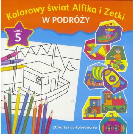 az-kolorowy świat alfika i zetki - w podróży