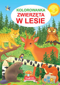 MARTEL KOLOROWANKA ZWIERZĘTA W LESIE