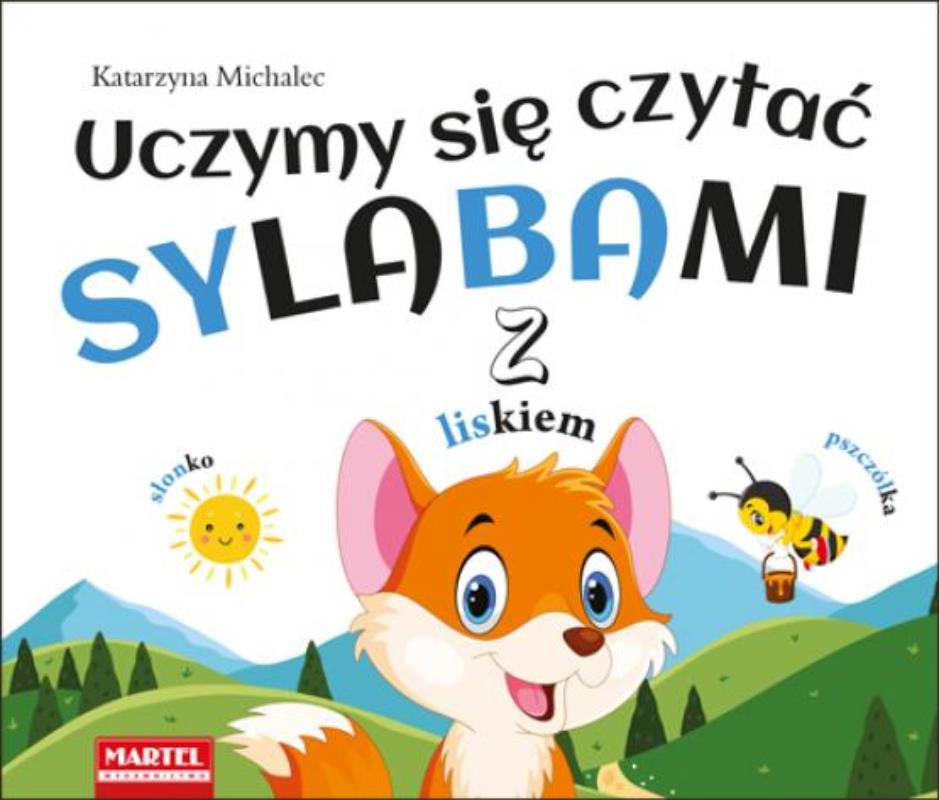 MARTEL KSIĄŻECZKA UCZYMY SIĘ CZYTAĆ SYLABAMI Z LISKIEM