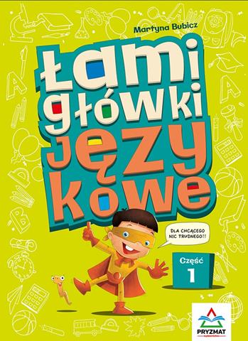 PRYZMAT KSIĄŻECZKA ŁAMIGŁÓWKI JĘZYKOWE CZ.1