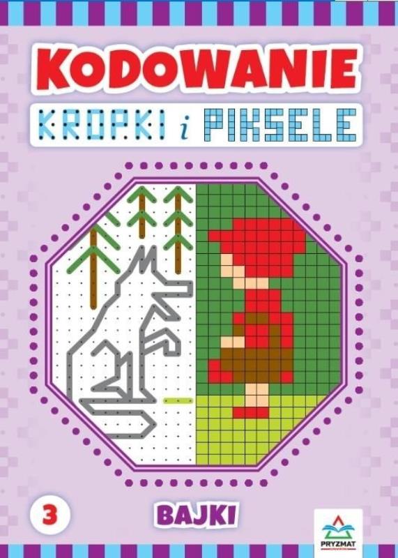 PRYZMAT KSIĄŻECZKA KODOWANIE KROPKI I PIKSELE BAJKI