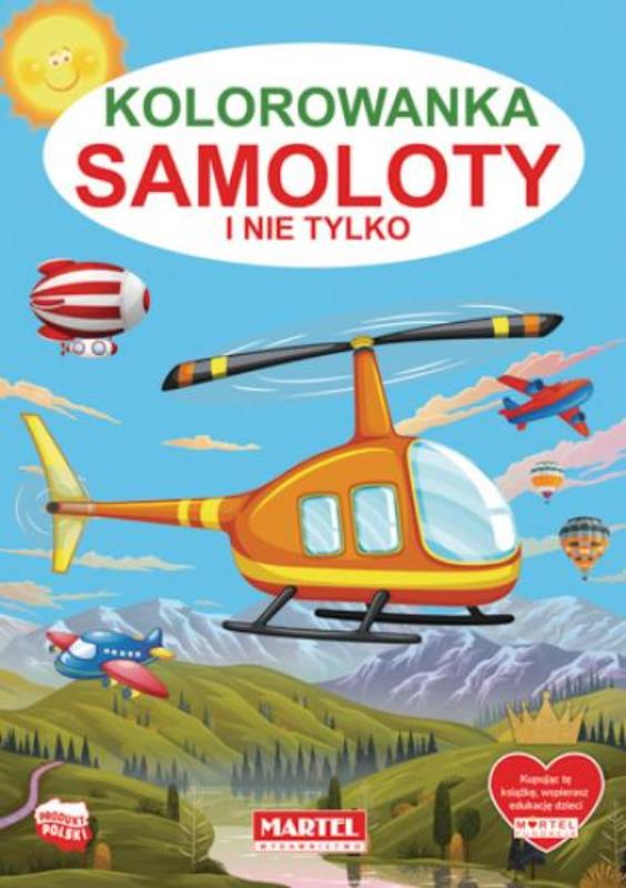 MARTEL KOLOROWANKA SAMOLOTY I NIE TYLKO