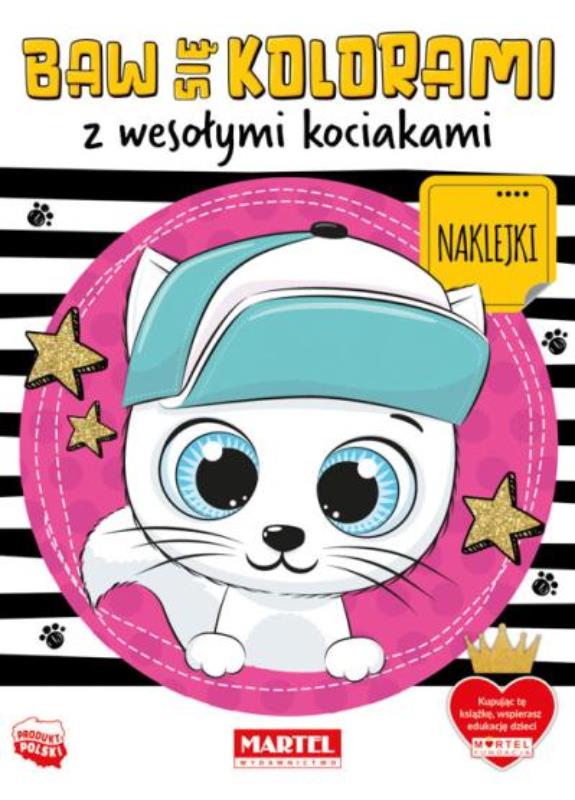 MARTEL KOLOROWANKA BAW SIĘ KOLORAMI Z WESOŁYMI KOCIAKAMI