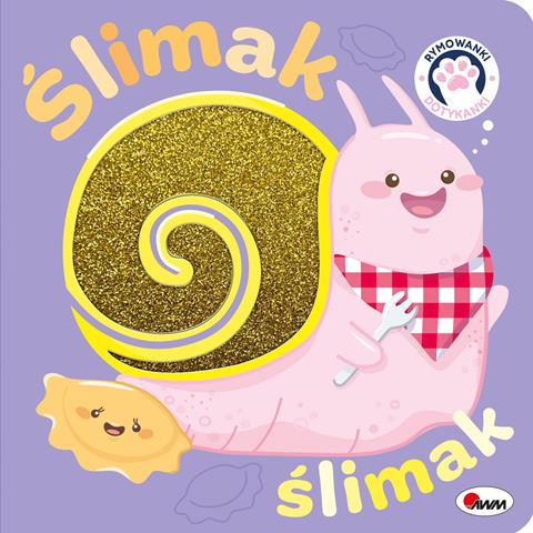 AWM KSIĄŻECZKA RYMOWANKI DOTYKANKI ŚLIMAK ŚLIMAK