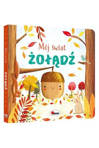 AWM KSIĄŻECZKA MÓJ ŚWIAT ŻOŁĄDŹ 978-83-8181-488-1