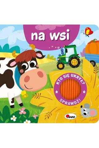 AWM KSIĄŻECZKA KTO SIĘ UKRYŁ? NA WSI 978-83-8181-504-8