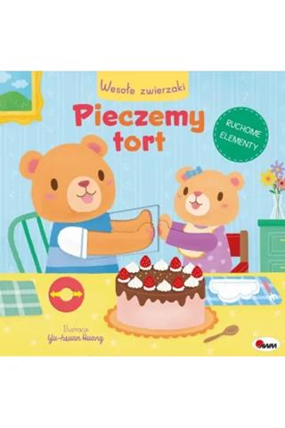 AWM KSIĄŻECZKA WESOŁE ZWIERZAKI PIECZEMY TORT 978-83-8181-620-5