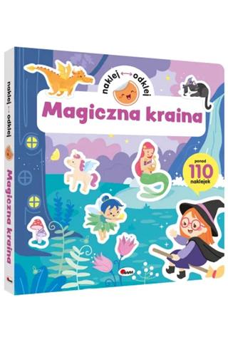 AWM KSIĄŻECZKA NAKLEJ ODKLEJ MAGICZNA KRAINA 978-83-8181-659-5