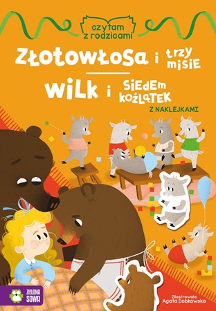 zielona sowa-czytam z rodzicami - złotowłosa i tzy misie / wilk i siedem koźlątek