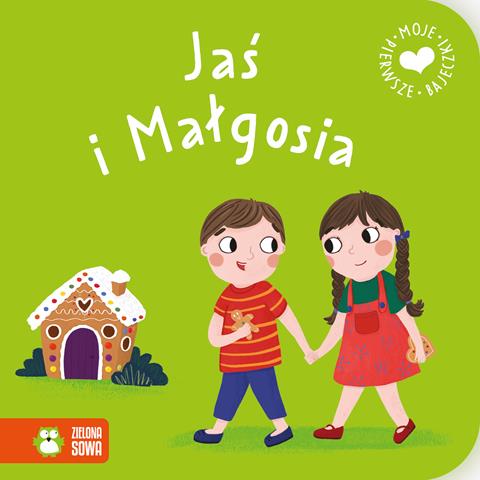 ZIELONA SOWA KSIĄŻECZKA MOJE PIERWSZE BAJECZKI JAŚ I MAŁGOSIA