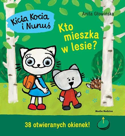KSIĄŻECZKA KICIA KOCIA I NUNUŚ. KTO MIESZKA W LESIE?