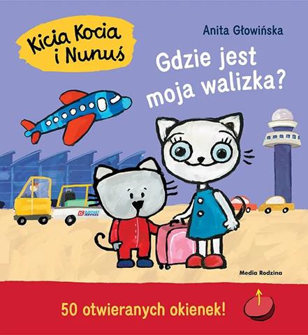 KSIĄŻECZKA KICIA KOCIA I NUNUŚ. GDZIE JEST MOJA WALIZKA?