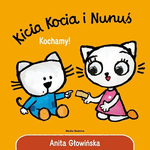KSIĄŻECZKA KICIA KOCIA I NUNUŚ. KOCHAMY!