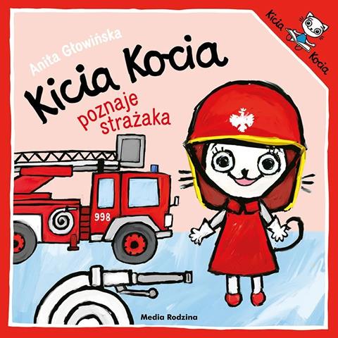 KSIĄŻECZKA KICIA KOCIA POZNAJE STRAŻAKA