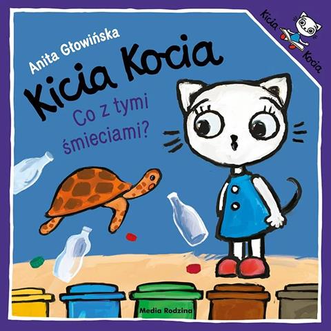 KSIĄŻECZKA KICIA KOCIA. CO Z TYMI ŚMIECIAMI?