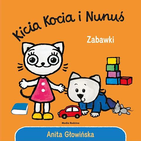 KSIĄŻECZKA KICIA KOCIA I NUNUŚ. ZABAWKI