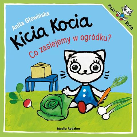 KSIĄŻECZKA KICIA KOCIA. CO ZASIEJEMY W OGRÓDKU?